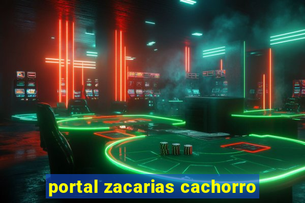 portal zacarias cachorro